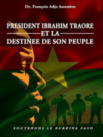 PRESIDENT IBRAHIM TRAORE ET LA DESTINEE DE SON PEUPLE: SOUTENONS LE BURKINA FASO