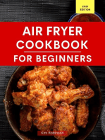 Air Fryer Cookbook for Beginners: Air Fryer Recipes For Beginners