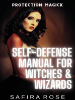 Protection Magick: Self-Defense Manual for Witches & Wizards