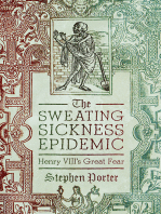 The Sweating Sickness Epidemic: Henry VIII's Great Fear