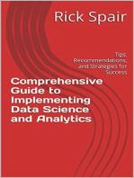 Comprehensive Guide to Implementing Data Science and Analytics: Tips, Recommendations, and Strategies for Success