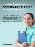 Osservare e Agire: Aspetti metodologici e deontologici in ambito socio-assistenziale per la Formazione degli Operatori Socio-sanitari