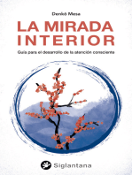 La mirada interior: Guía para el desarrollo de la atención consciente