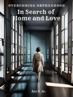 In Search of Home and Love: Overcoming Orphanhood