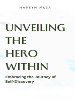 Unveiling the Hero Within: Embracing the Journey of Self-Discovery