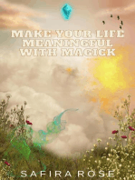 Make Your Life Meaningful with Magick
