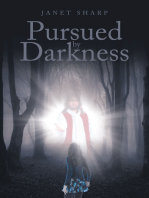 Pursued by Darkness