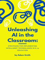 Unleashing AI in the Classroom: Strategies for Implementing Intelligent Technologies in K-12 Education: AI in K-12 Education