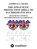 THE EPIGENETIC PROTECTION SHELL OF EUCHROMATIN DNA: SELENIUM CONTENT — DETORIATION BY GLYPHOSATE
