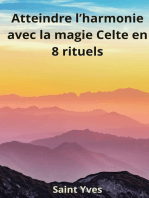 Atteindre l'Harmonie avec la Magie Celte en 8 Rituels