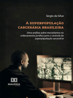 A superpopulação carcerária brasileira: uma análise sobre mecanismos no ordenamento jurídico para o controle da superpopulação carcerária