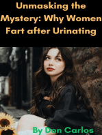 Unmasking the Mystery: Why Women Fart after Urinating