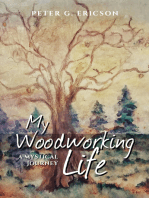 My Woodworking Life, A Mystical Journey