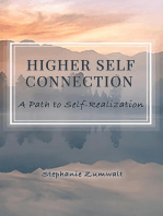 Higher Self Connection: A Path to Self-Realization