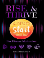 RISE & THRIVE: Quotes To Start Your Day For Fitness Motivation
