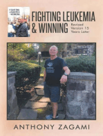 Fighting Leukemia and Winning: My Battle with Leukemia