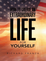 How to Create an Extraordinary Life for Yourself