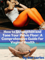 How to Strengthen and Tone Your Pelvic Floor