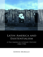 Latin America and Existentialism: A Pan-American Literary History (1864-1938)