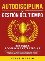 Autodisciplina Y Gestión Del Tiempo: Descubra Poderosas Estrategias Para Aumentar La Productividad, Dominar Tus Hábitos, Vencer La Procrastinación Y Eliminar La Pereza Para Lograr Tus Objetivos!: Self Help Mastery, #6