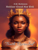 Neither Good Nor Evil: Truth Revealed