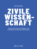 Zivile Wissenschaft: Theorie und Praxis von Friedens- und Zivilklauseln an deutschen Hochschulen