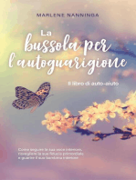 La bussola per l'autoguarigione - Il libro di auto-aiuto: Come seguire la sua voce interiore, risvegliare la sua fiducia primordiale e guarire il suo bambino interiore