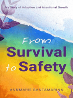 From Survival To Safety: My Story of Adoption and Intentional Growth