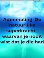 Ademhaling De natuurlijke superkracht waarvan je nooit wist dat je die had