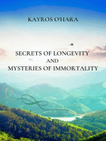 Secrets of Longevity and Mysteries of Immortality