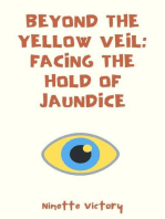 Beyond the Yellow Veil