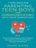 7 Vital Skills for Parenting Teen Boys and Communicating with Your Teenage Son