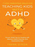 7 Vital Parenting Skills for Teaching Kids With ADHD: Proven ADHD Tips for Dealing With Attention Deficit Disorder and Hyperactive Kids: Secrets To Being A Good Parent And Good Parenting Skills That Every Parent Needs To Learn, #3
