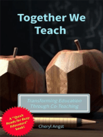 Together We Teach - Transforming Education Through Co-Teaching: Quick Reads for Busy Educators