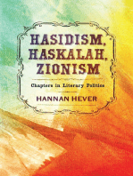 Hasidism, Haskalah, Zionism: Chapters in Literary Politics