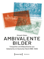 Ambivalente Bilder: Fotografien und Bildpostkarten aus Südamerika im Deutschen Reich (1880-1930)