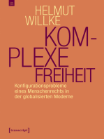 Komplexe Freiheit: Konfigurationsprobleme eines Menschenrechts in der globalisierten Moderne