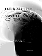 Dark Vectors Saboteurs of the Continua