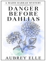 Danger Before Dahlias
