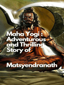 Maha Yogi: An Adventurous and Thrilling Story of Matsyendranath by ...