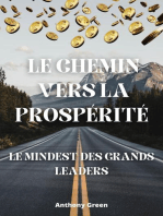 Le Chemin vers la Prospérité : Le Mindset des Grands Leaders