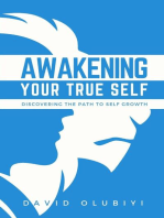 Awakening Your True Self: Discovering the Path to Personal Growth