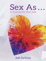 Sex As . . . A Journal for Your Life
