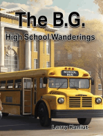 The B.G.: High School Wanderings