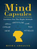 Mind Capsules: Antidotes For The Right Attitude