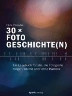 30 × Fotogeschichte(n): Ein Lesebuch für alle, die Fotografie mögen, ob mit oder ohne Kamera