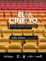 El cine & yo: Conversaciones memorables en la Cinemateca de Bogotá.