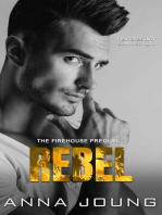 Rebel: Prequel: The Firehouse, #1