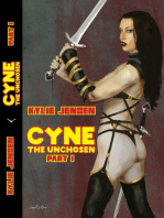 Cyne - The Unchosen (Part I)