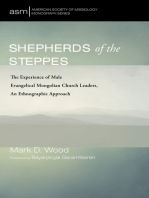 Shepherds of the Steppes: The Experience of Male Evangelical Mongolian Church Leaders, An Ethnographic Approach